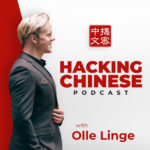 The Hacking Chinese Podcast - all episodes.